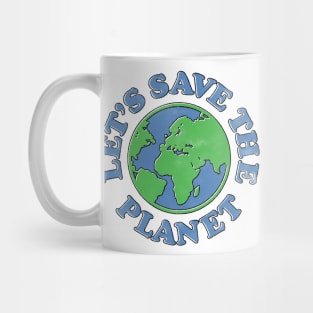 Save The Planet Mug